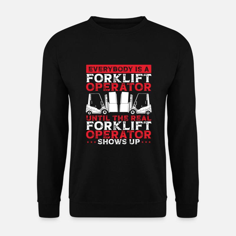 Forklift Operator - Unisex Sweatshirt - black