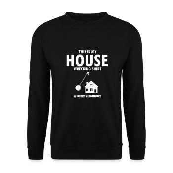 House demolition and house renovation - Unisex Sweatshirt - black - Front - Alina (178cm) & Michal (187cm)