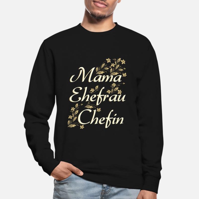 MAMA EHEFRAU CHEFIN - Geschenk Ehefrau Unisex Pullover