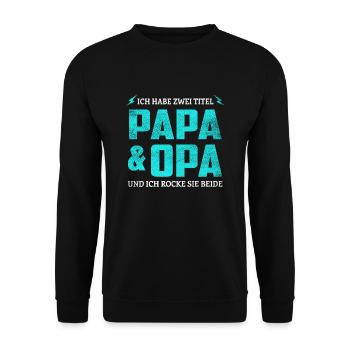PAPA OPA ZWEI TITEL COOLES VATERTAG GESCHENK - Unisex Pullover - Schwarz - Vorne - Alina (178cm) & Michal (187cm)