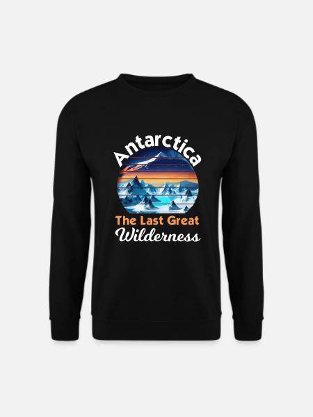 Antarctica The Last Great Wilderness Outdoor - Unisex Sweatshirt - black