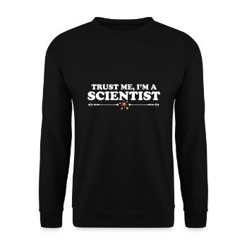 Croyez-moi, je suis un scientifique, des proverbes Atom disent - Sweat-shirt Unisexe - noir - Devant - Alina (178cm) & Michal (187cm)