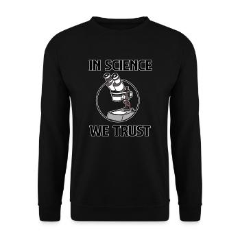 En science, nous avons confiance - Sweat-shirt Unisexe - noir - Devant - Alina (178cm) & Michal (187cm)