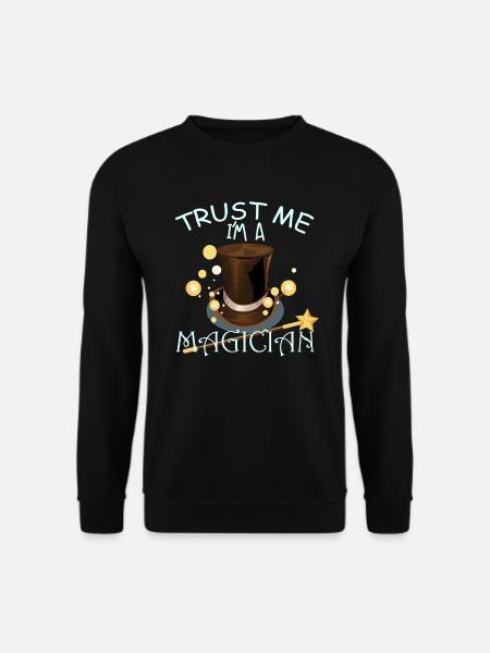 Trust me I'm a magician - Unisex Pullover - Schwarz