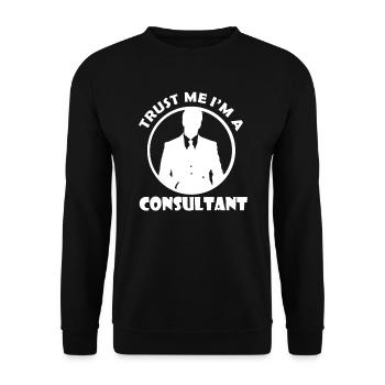 Trust me I'm a Consultant - Consultant - Unisex Sweatshirt - black - Front - Alina (178cm) & Michal (187cm)