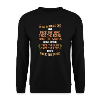 Single dad - Unisex Sweatshirt - black - Front - Alina (178cm) & Michal (187cm)
