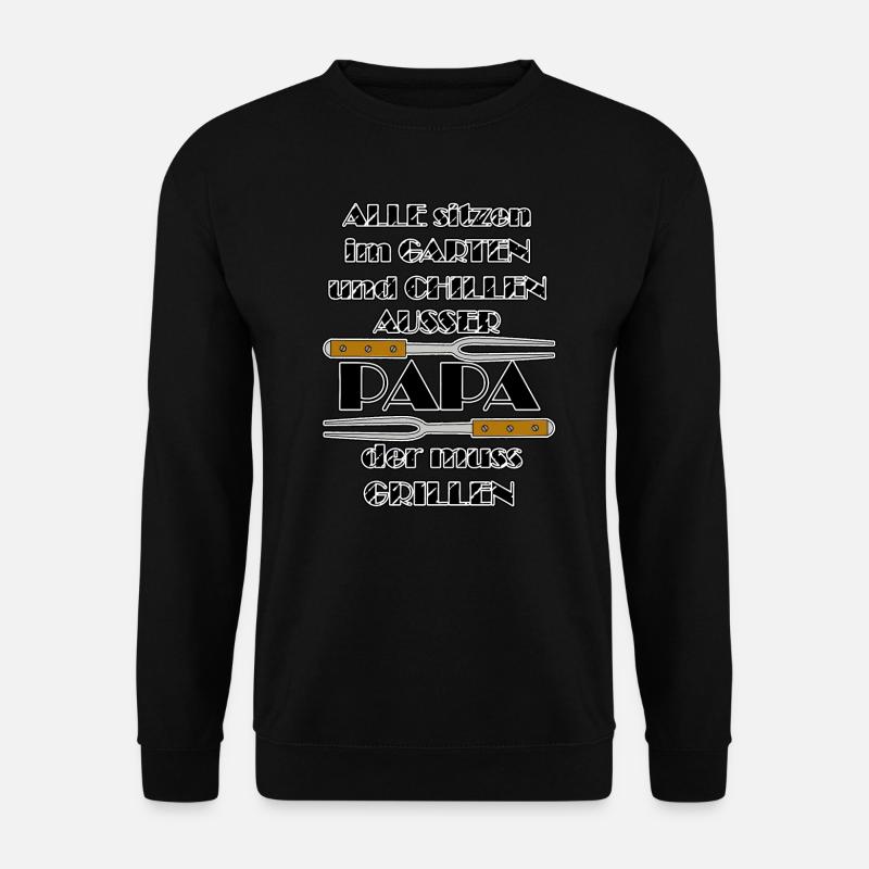 Lustiger Grill-Spruch - Papa Chillen Grillen - Unisex Pullover - Schwarz