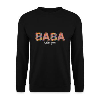 BABA I LOVE YOU T-Shirt, Baba T-Shirt Cadeaux - Sweat-shirt Unisexe - noir - Devant - Alina (178cm) & Michal (187cm)