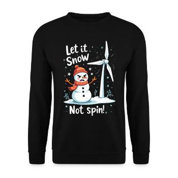 Arrêtez les éoliennes - Laissez-le neiger, ne tournez pas - Sweat-shirt Unisexe - noir - Devant - Alina (178cm) & Michal (187cm)