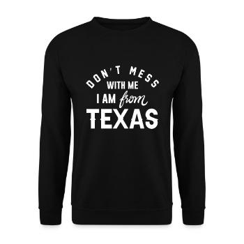 Leg dich nicht mit mir an, ich komme aus Texas - Unisex Pullover - Schwarz - Vorne - Alina (178cm) & Michal (187cm)