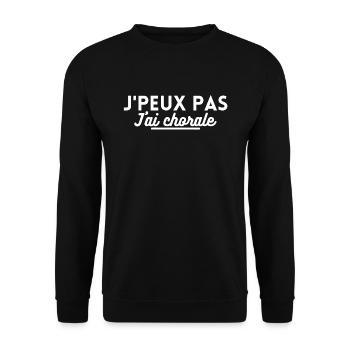 J'peux pas j'ai chorale. cadeau chorale chant - Sweat-shirt Unisexe - noir - Devant - Alina (178cm) & Michal (187cm)