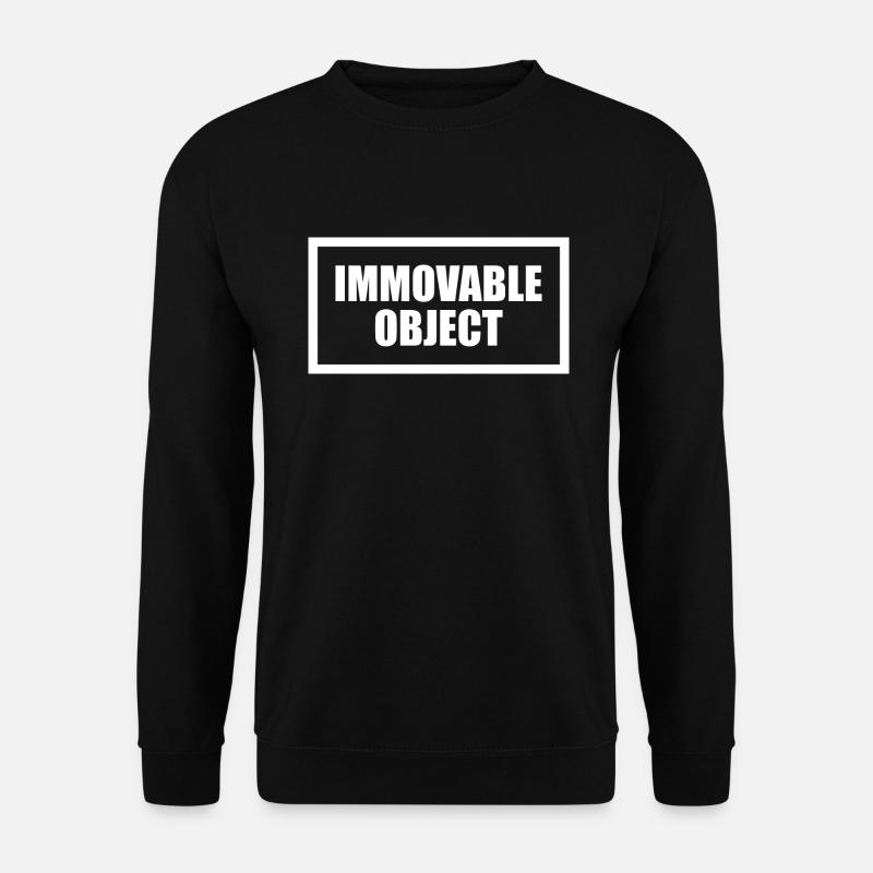 immovable object, faul, unbeweglich, Übergewicht - Unisex Pullover - Schwarz