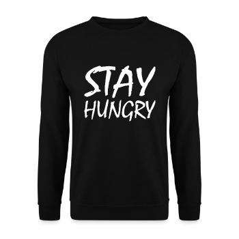 Stay hungry - Unisex Sweatshirt - black - Front - Alina (178cm) & Michal (187cm)