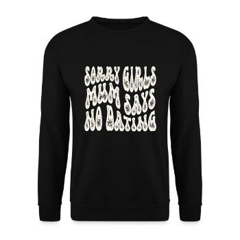 Sorry Girls Mum Says NoDate Baby Shower - Unisex Sweatshirt - black - Front - Alina (178cm) & Michal (187cm)