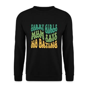 Sorry Girls Mum Says NoDate Baby Shower - Unisex Sweatshirt - black - Front - Alina (178cm) & Michal (187cm)