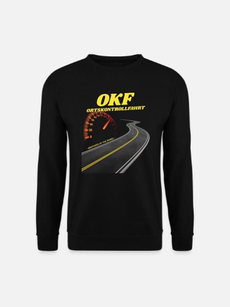 OKF spekulieren fahren Ortskontrollfahrt OKF T-Shi - Unisex Pullover - Schwarz