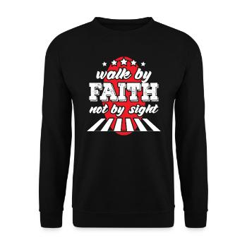 Walk by Faith not by Sight - Unisex Pullover - Schwarz - Vorne - Alina (178cm) & Michal (187cm)