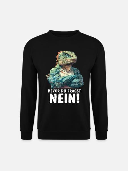 Grüner Leguan Reptilien Bevor du fragst Nein - Unisex Pullover - Schwarz