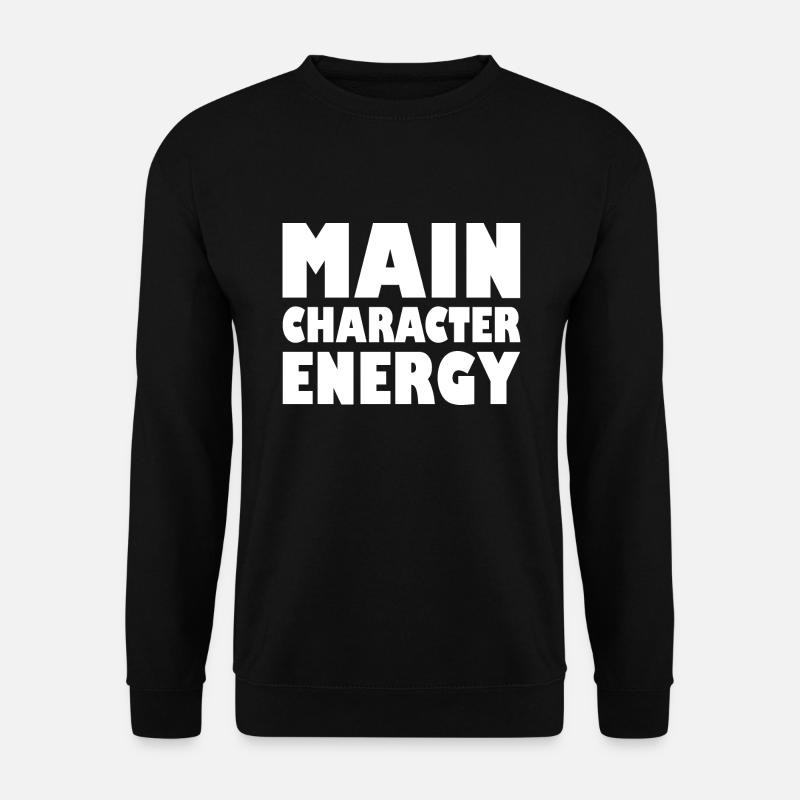 Main character energy - Unisex Sweatshirt - black