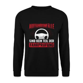 Auffahrunfälle Kein Teil Fahrprüfung Fahrschule - Unisex Pullover - Schwarz - Vorne - Alina (178cm) & Michal (187cm)