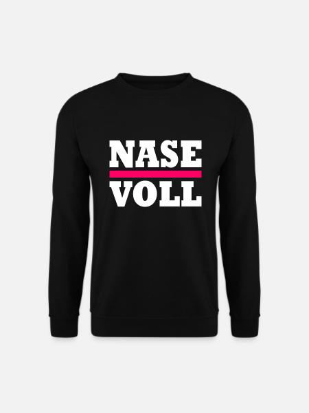 Nase voll - Unisex Pullover - Schwarz