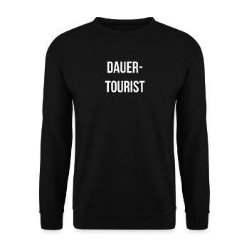 Dauer-Tourist! Reise - Geschenkidee - Hobby - Unisex Pullover - Schwarz - Vorne - Alina (178cm) & Michal (187cm)