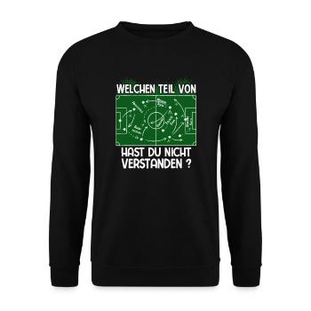 Welchen Teil von Fußball Taktik verstehst Du nicht - Unisex Pullover - Schwarz - Vorne - Alina (178cm) & Michal (187cm)