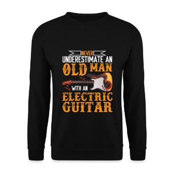 Underestimate An Old Man With An Electric Guitar - Unisex Pullover - Schwarz - Vorne - Alina (178cm) & Michal (187cm)