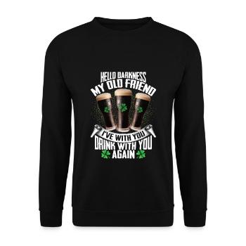 Hello Darkness My Old Friend Irish Beer Drinking - Unisex Sweatshirt - black - Front - Alina (178cm) & Michal (187cm)
