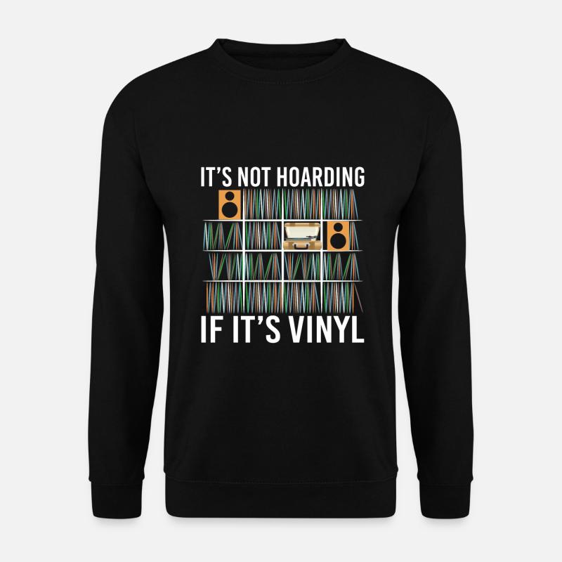 It's Not Hoarding If It's Vinyl Vintage Records - Unisex Pullover - Schwarz
