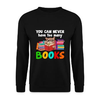 You Can Never Have Too Many Books Reading - Unisex Sweatshirt - black - Front - Alina (178cm) & Michal (187cm)