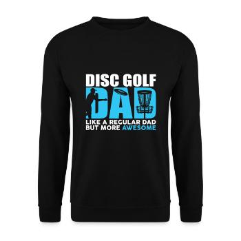 Disc Golf Dad Like A Regular Dad But More Awesome - Unisex Pullover - Schwarz - Vorne - Alina (178cm) & Michal (187cm)