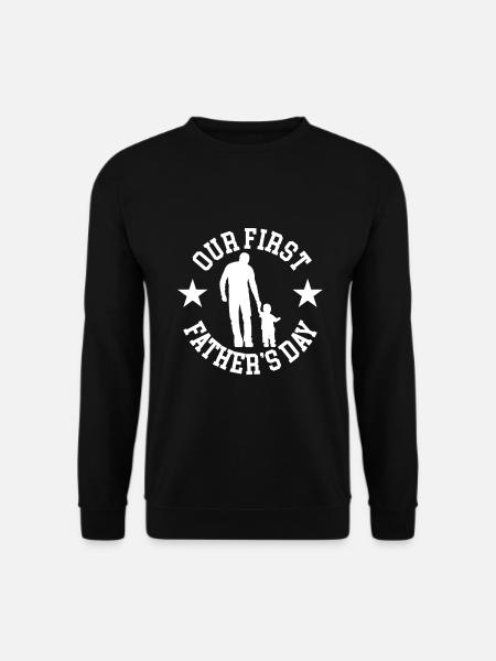 Our First Fathers Day - Unisex Sweatshirt - black