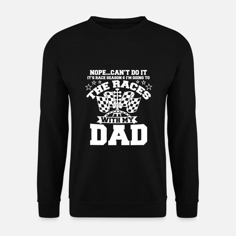 Racing With My Dad - Unisex Pullover - Schwarz