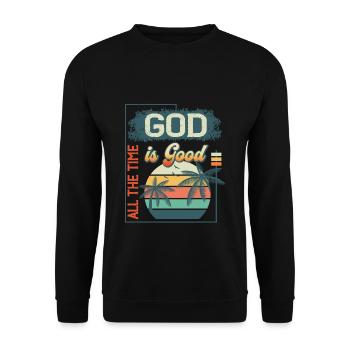 God is Good All The Time Vintage Retro Summer - Unisex Pullover - Schwarz - Vorne - Alina (178cm) & Michal (187cm)