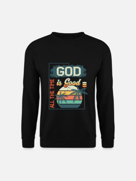God is Good All The Time Vintage Retro Summer - Unisex Pullover - Schwarz