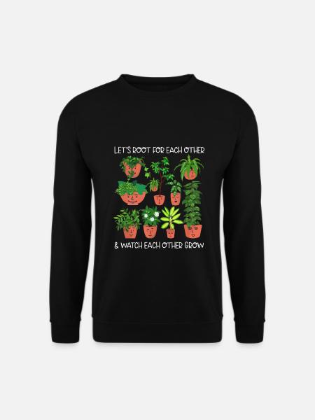 Let's Root For Each Other & Watch Each Other Grow - Unisex Pullover - Schwarz
