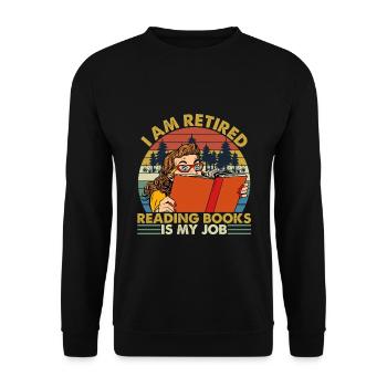 I Am Retired Reading Books Is My Job Vintage - Unisex Sweatshirt - black - Front - Alina (178cm) & Michal (187cm)