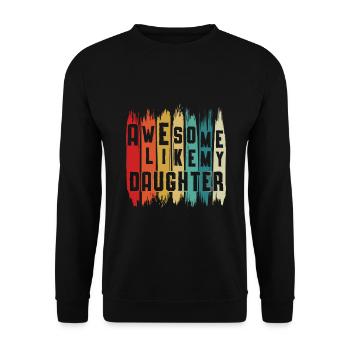Génial comme ma fille Drôle fête des pères - Sweat-shirt Unisexe - noir - Devant - Alina (178cm) & Michal (187cm)