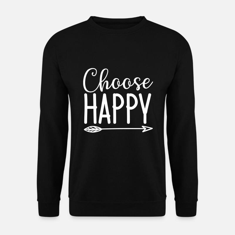 Choose Happy - Unisex Sweatshirt - black