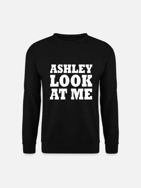 Ashley look at me - Unisex Pullover - Schwarz