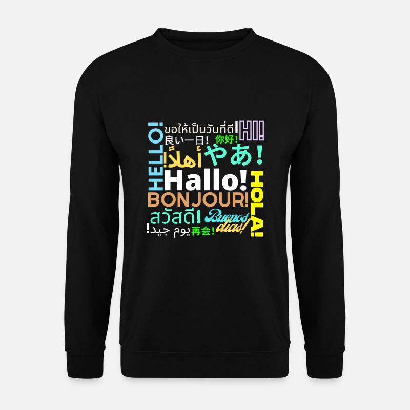 Hallo, Hello, Bonjour, Hola, Buenos dias - Unisex Pullover - Schwarz