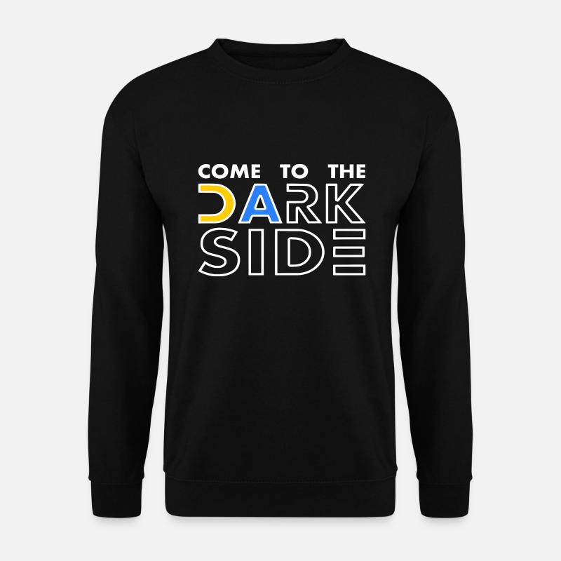 come to the dark side - Unisex Pullover - Schwarz