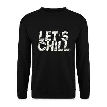 Let's Chill Gift Idea Chill - Unisex Sweatshirt - black - Front - Alina (178cm) & Michal (187cm)