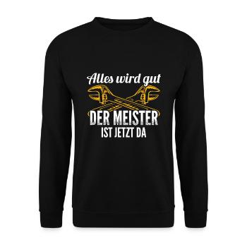 Alles Wird Gut Meister Ist Da Klempner - Unisex Pullover - Schwarz - Vorne - Alina (178cm) & Michal (187cm)