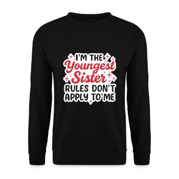 Youngest Sister Rules Dont Apply Tee - Unisex Sweatshirt - black - Front - Alina (178cm) & Michal (187cm)