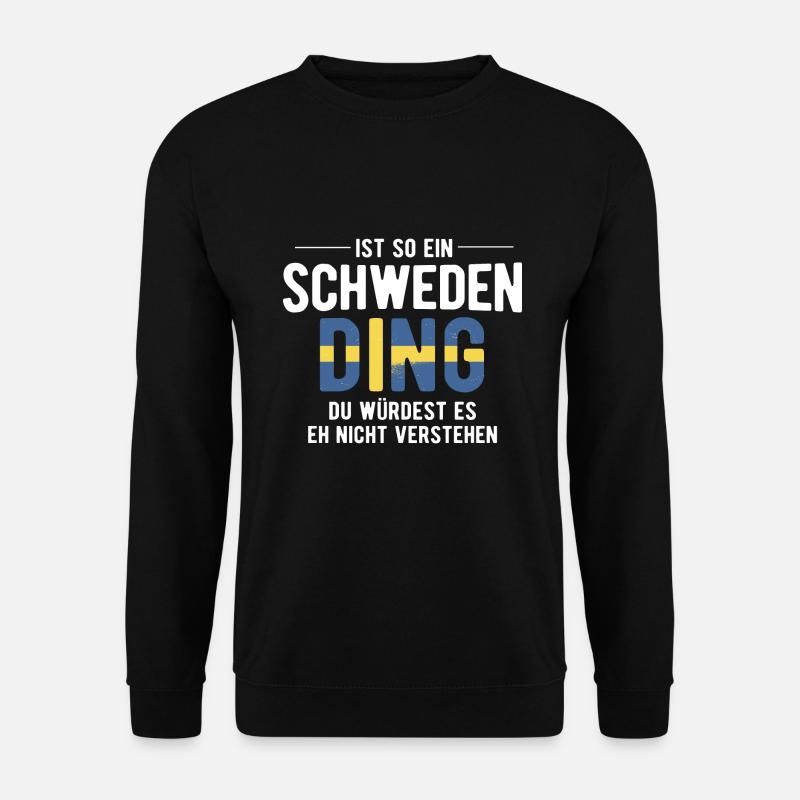 Ist So Ein Schweden Ding Schweden - Unisex Pullover - Schwarz