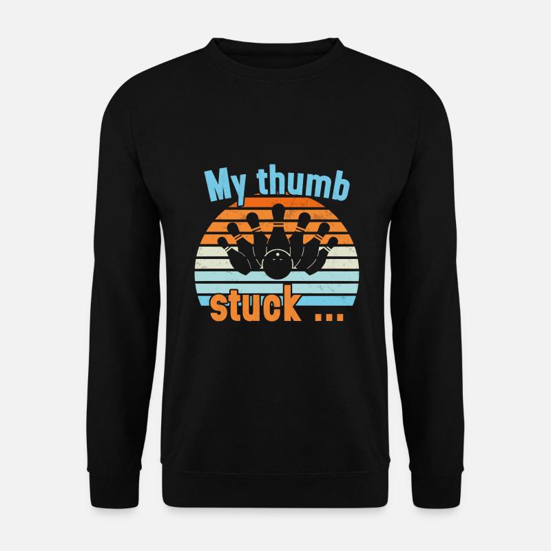 My Thumb stuck / Bowling - Unisex Sweatshirt - black