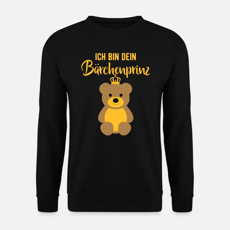 Bär Bärchen Teddy Prinz Spruch Geschenk für Mann - Unisex Pullover - Schwarz