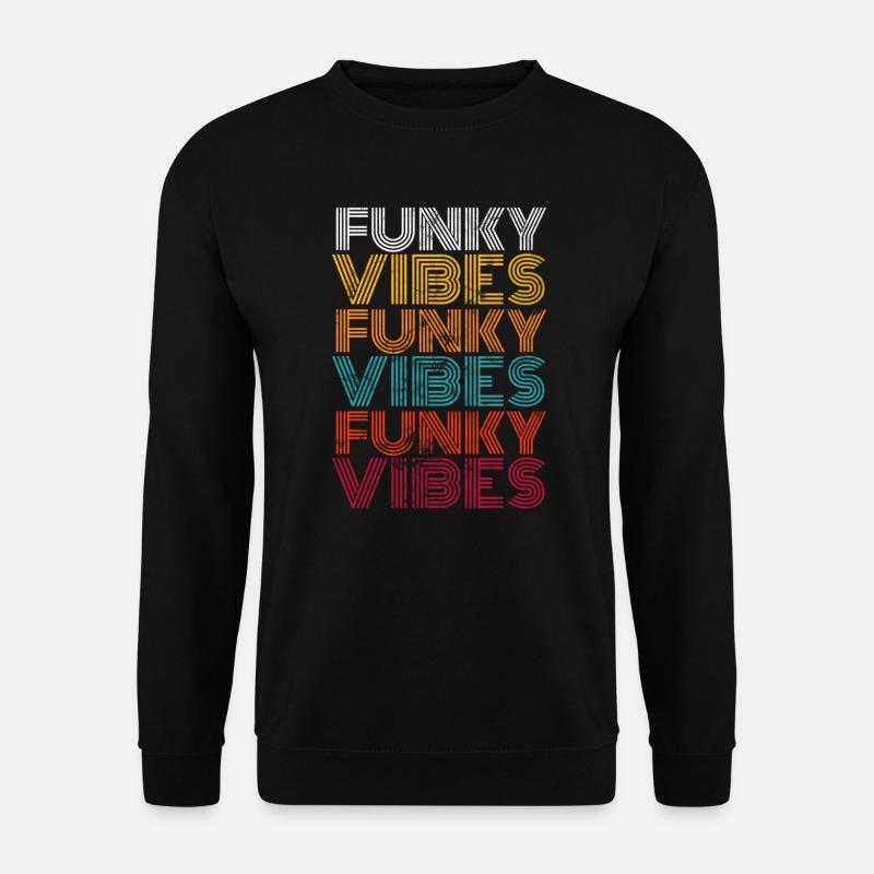 Funky Vibes - Unisex Pullover - Schwarz